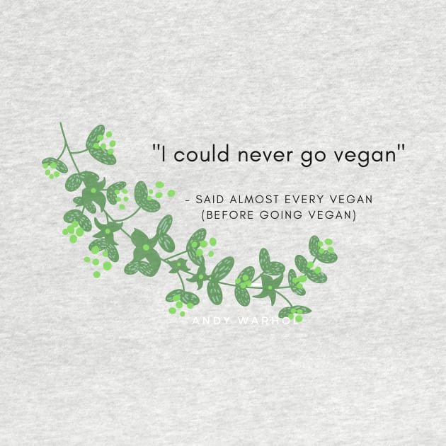 Vegan Funny Quotes by VeganShirtly